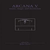 Arcana: Arcana V: Muzičari na muzici, magiji i misticizmu