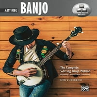 Kompletna metoda: Kompletna 5-string banjo metoda: savladavanje banjo, knjiga i internetskih video audio