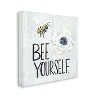 Stupell Industries Bee Yourself inspirativna fraza Bumble Flower Blossom grafička Umjetnička galerija